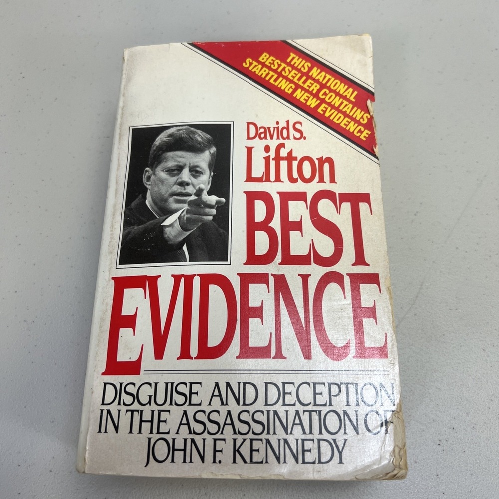 BEST EVIDENCE Disguise and Deception Assassination of John F Kennedy 1990 Lifton